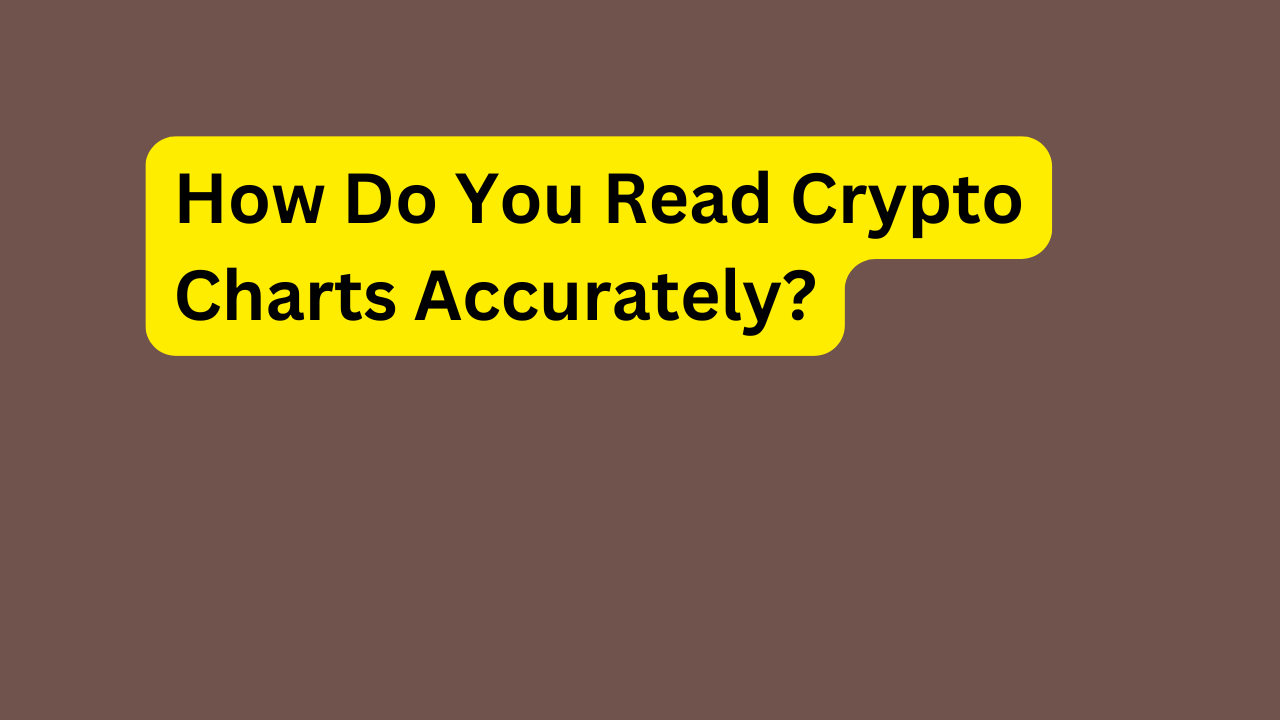 How Do You Read Crypto Charts Accurately?